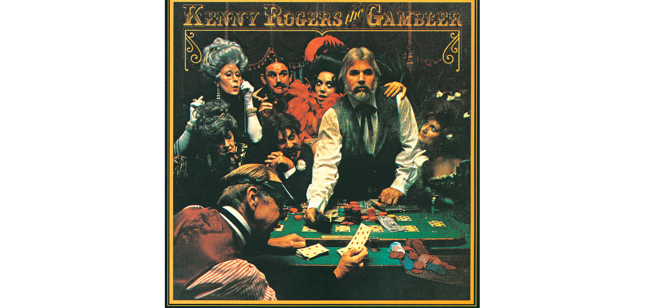 Source: Kenny Rogers, The Gambler (album cover)